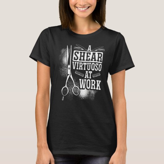 A Shear Virtuoso At Work Backprint Barber T-Shirt (Vorderseite)