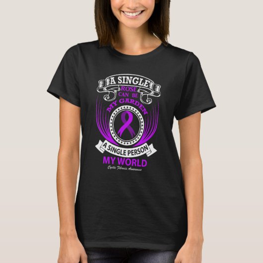 A Single Person my World Cystic Fibrosis T-Shirt (Vorderseite)