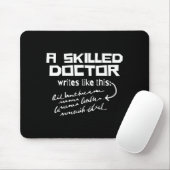 A Skilled Doctor Write Like This Funny Medical Han Mousepad (Mit Mouse)