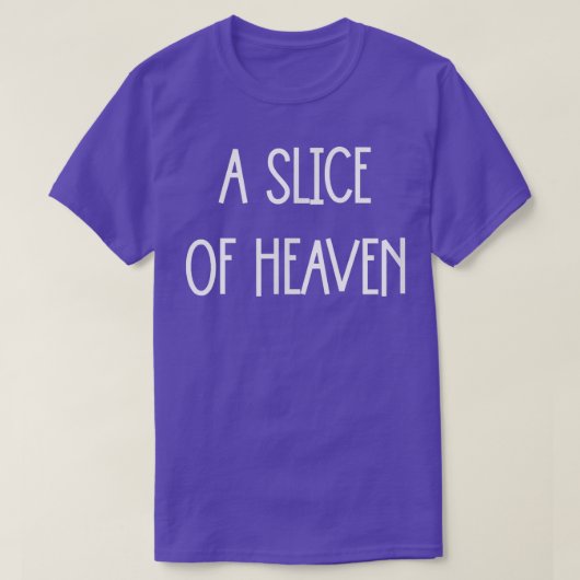 A Slice Of Heaven T-Shirt (Design vorne)
