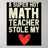 A Super Hot Math Teacher Stole My Heart Valentines Poster (Vorne)
