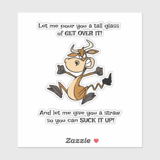 A Tall Glass of GET OVER IT! Aufkleber (Blatt)