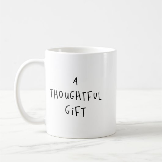 A Thoughtful Gift Funny Gift  Kaffeetasse (Links)