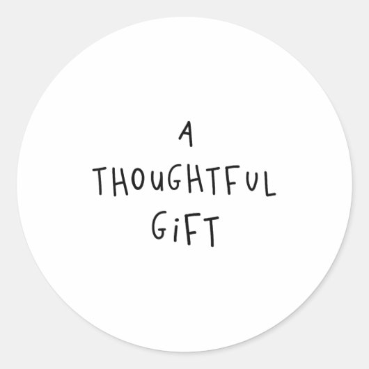 A Thoughtful Gift Funny Gift  Runder Aufkleber (Vorderseite)