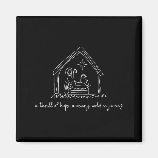 A Thrill Of Hope Nativity Christian Merry Christma Magnet (Vorne)