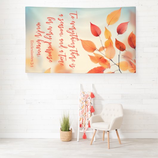 A Time for Every Purpose Ecclesiastes 3:1 Banner (Insitu)