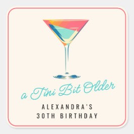 A Tini Bit Ältere Martini Thema Retro 30. Geburtst Quadratischer Aufkleber