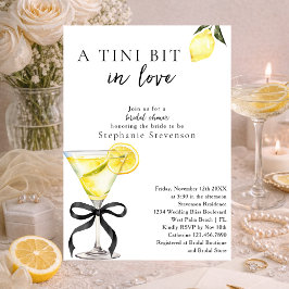 A Tini Bit In Love Lemon Martini Bridal Shower Einladung