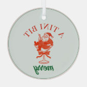 A Tini Bit Merry Christmas Santa Claus Ornament Aus Glas (Rückseite)