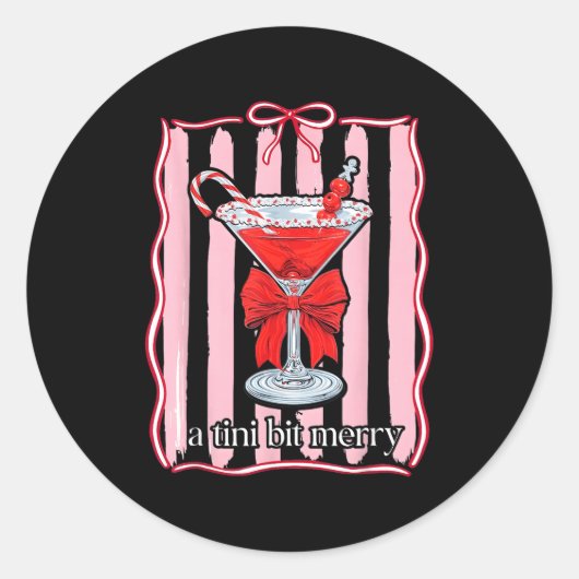 A Tini Bit Merry Funny For Men Women Runder Aufkleber (Vorderseite)