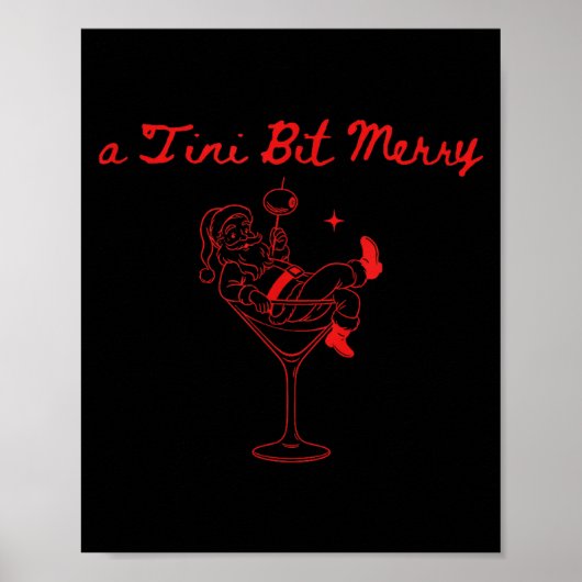 A Tini Bit Merry Funny Santa Martini Tail Christma Poster (Vorne)