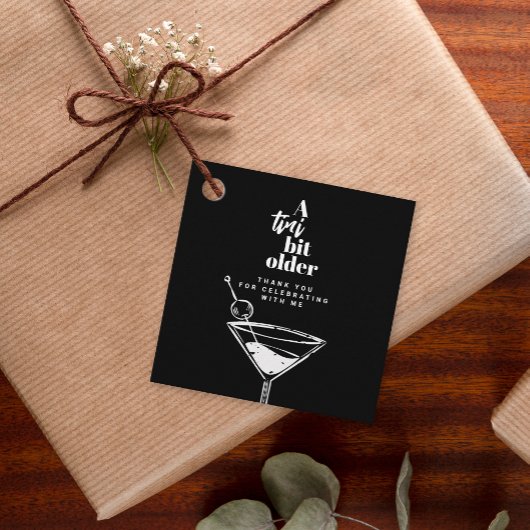 A Tini Bit Older Black Martini Birthday Thank You Geschenkanhänger