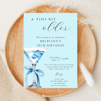 A Tini Bit Older Blue Bow Martini 30. Geburtstag Einladung