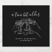 A Tini Bit Older Cheers Martini Birthday Party Schaumweinetikett (Einzelnes Label)