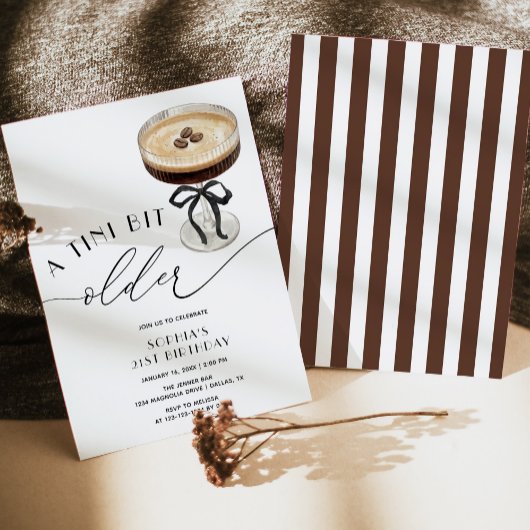 A Tini Bit Older Espresso Martini 21st Birthday Einladung