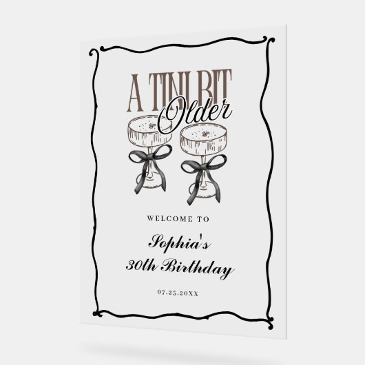 A Tini Bit Older Espresso Martini Quirky Willkomme Acrylschild (Winkel)