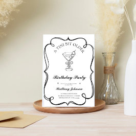 A Tini Bit Older Martini Geburtstag Einladung