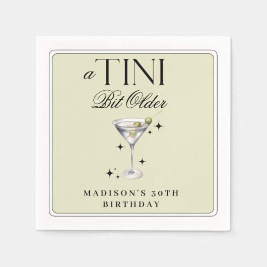 a Tini Bit Older Martini Olive Birthday Serviette (Vorderseite)