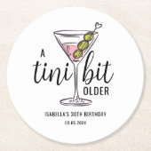 A Tini Bit Older Pink Martini Themed Birthday Runder Pappuntersetzer (Vorderseite)