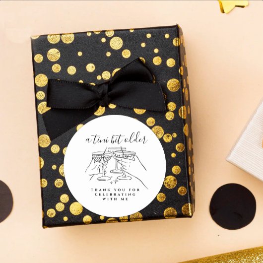 A Tini Bit Older White Martini Birthday Thank You Runder Aufkleber