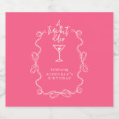 A Tiny Bit Older Pink Hand Drawn Martini Birthday  Schaumweinetikett (Einzelnes Label)