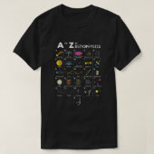 A to Z Funny Astronomie Lover Astrophysik Astronom T-Shirt (Design vorne)