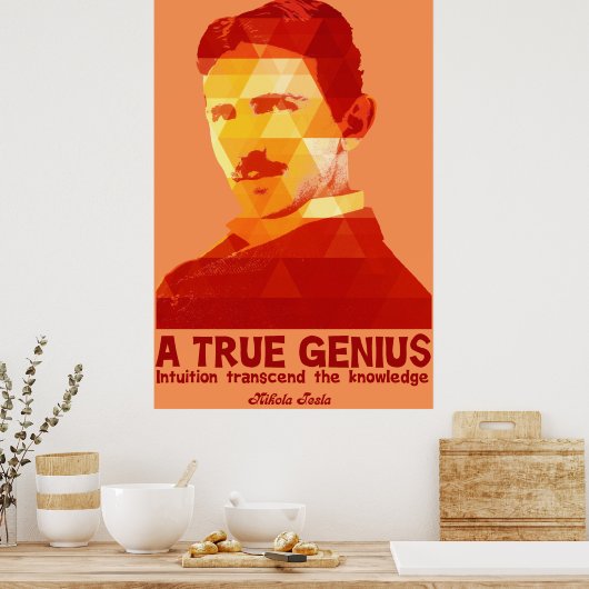 A True Genius - Nikola Tesla- Poster (Küche)