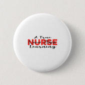A True Nurse Never Stops Learning Quote Nursing Mo Button (Vorderseite)