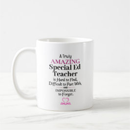 A Truly Amazing Special Ed Teacher Kaffeetasse