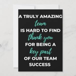 A Truly Amazing Team is Hard To Find Dankeskarte