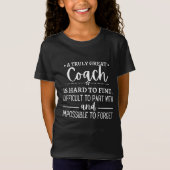 A Truly Great Coach is hard find T-Shirt (Vorderseite)