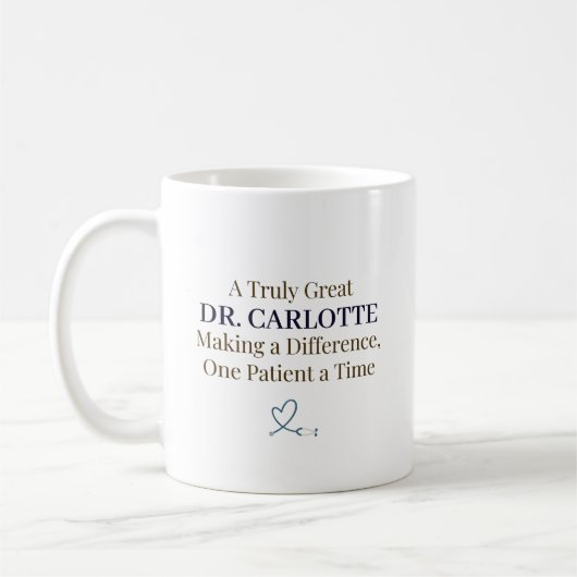 A Truly Great Doctor Personalized Appreciation Kaffeetasse (Links)
