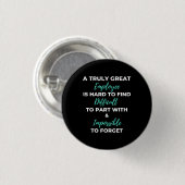 A Truly Great Employee is Hard To Find Button (Vorne & Hinten)
