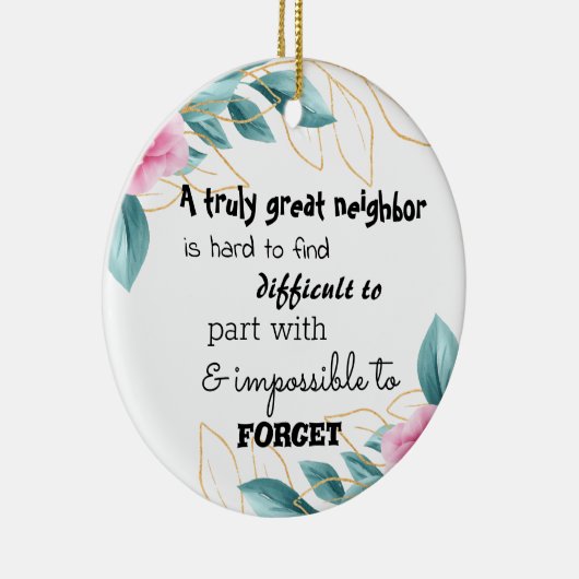 A Truly Great Neighbor Farewell Gift Keramik Ornament (Rechts)
