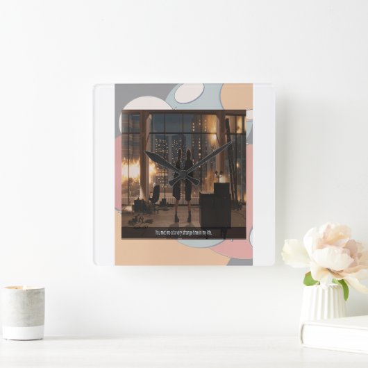 A Very Strange Time in my Life Wall Clock Quadratische Wanduhr (Zuhause)