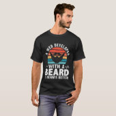 A Web Developer With A Beard Is Always Better T-Shirt (Vorne ganz)