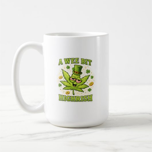 A Wee Bit Highrish Funny Irish Leaf Vibes Kaffeetasse (Links)