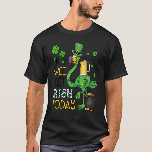 A Wee Bit Irish Heute Green Flamingo St Patrick S T-Shirt (Vorderseite)