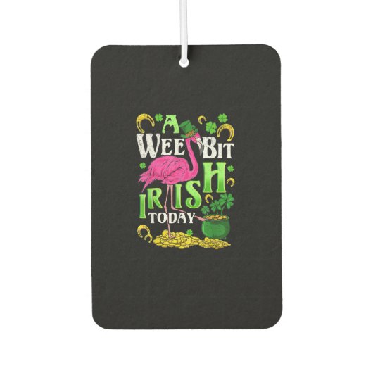 A Wee Bit Irish Heute St Patricks Day Flamingo Autolufterfrischer (Vorderseite)