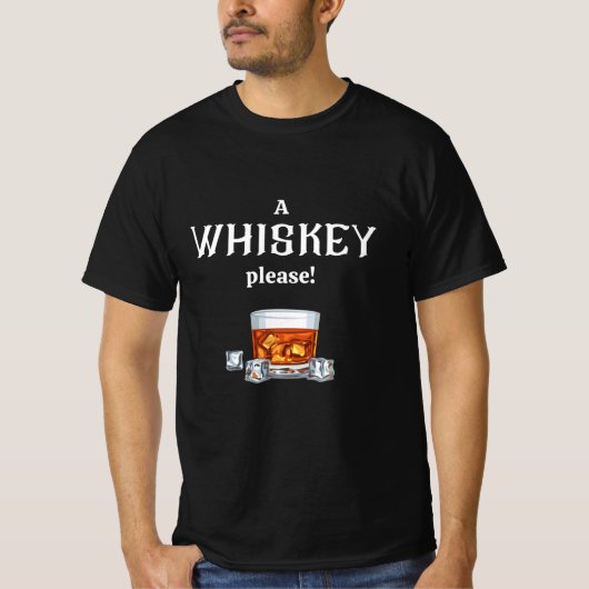 A Whisky | Whiskey please T-Shirt (Vorderseite)