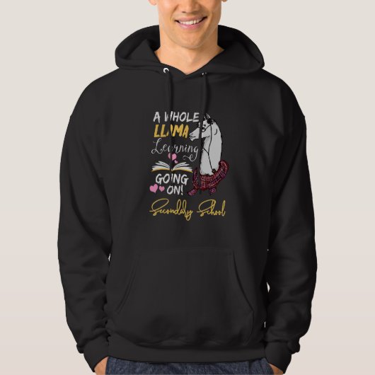 A Whole Llama Learning Going On In Secondary Schoo Hoodie (Vorderseite)
