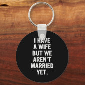 A Wife, We Aren't Married Yet, Romantic  Schlüsselanhänger (Vorderseite)