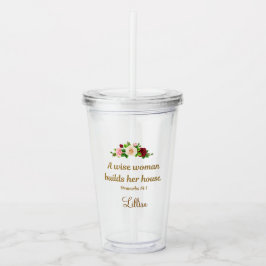 "A Wise Woman Builds Her House" Personalized Clear Acryltrinkbecher