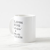 A Wise Woman Once Said Funny Feminist Quote Gift Kaffeetasse (Vorderseite Links)