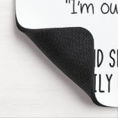 A Wise Woman Once Said Funny Feminist Quote Gift Mousepad (Ecke)