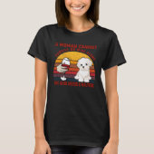 A Woman Cannot Survive On Wine Alone Maltese Dog T-Shirt (Vorderseite)