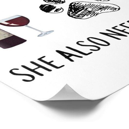 A Woman Cannot Survive On Wine Alone She Also Need Poster (Ecke)