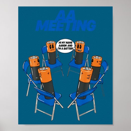 Aa Meeting Battery Funny Sarcastic Humor  Poster (Vorne)
