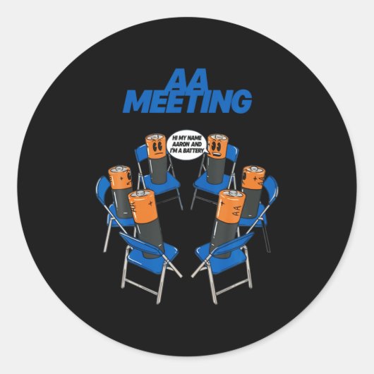 Aa Meeting Battery Funny Sarcastic Humor Runder Aufkleber (Vorderseite)