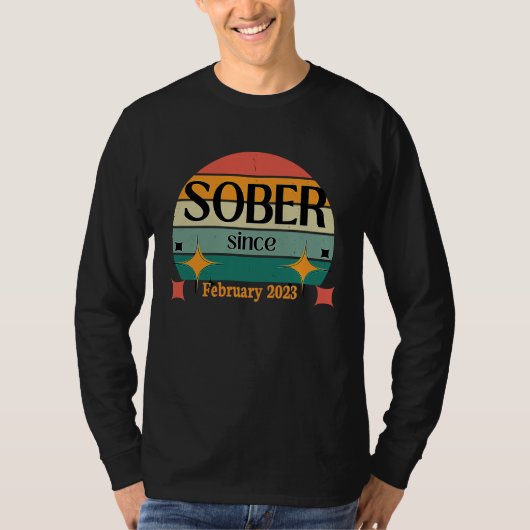 AA NA Celebrate Sobriety Since February2023 Sober T-Shirt (Vorderseite)